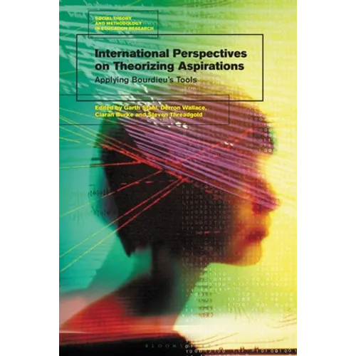 International Perspectives on Theorizing Aspirations: Applying Bourdieu's Tools