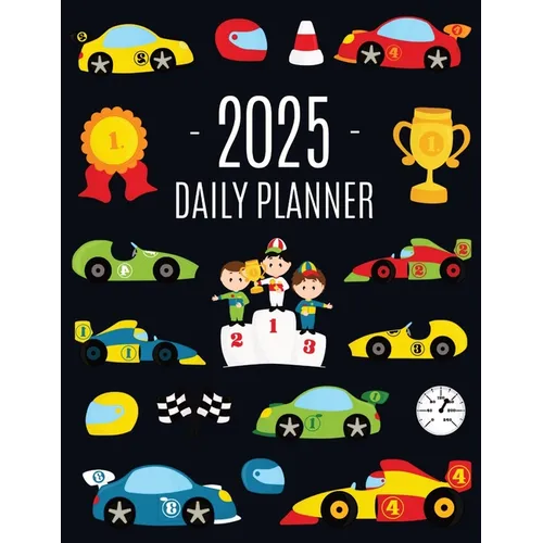 Race Car Planner 2025: For All Your Weekly Appointments! 12 Months Daily Organizer with Cool Automobiles (January-December)