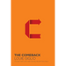 The Comeback: It's Not Too Late and You're Never Too Far
