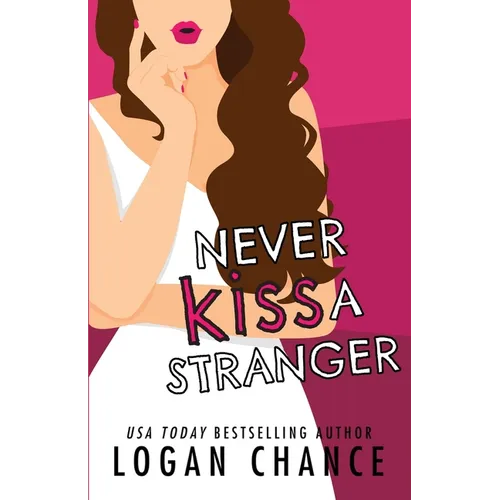 Never Kiss A Stranger