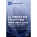 2D Materials and Van der Waals Heterostructures: Physics and Applications