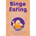 Binge Eating: A Beginner Comprehensive Guide to Permanently Ending Overeating, Maintain Mindful Eating and Weight Loss Therapy