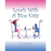 Lunch With A Blue Kitty