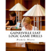 Gainesville LSAT Logic Game Drills: Over 100 Logic Games to Prepare You for the LSAT