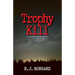 Trophy Kill