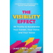 The Visibility Effect: 50 Truths to Accelerate Your Career, Your Voice, and Your Value