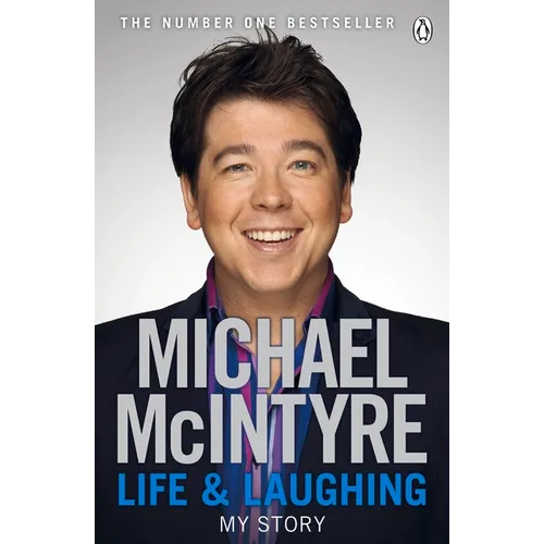 Life and Laughing: My Story