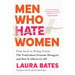 Men Who Hate Women: From Incels to Pickup Artists: The Truth about Extreme Misogyny and How It Affects Us All