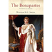 The Bonapartes: The History of a Dynasty