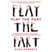 Play the Part: Master Body Signals to Connect and Communicate for Business Success