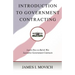 Introduction To Government Contracting: Learn How To Bid And Win Lucrative Government Contracts
