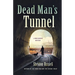 Dead Man's Tunnel