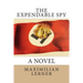 The expendable spy: A tale of World War II
