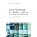 Social Psychology and the Unconscious: The Automaticity of Higher Mental Processes
