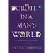 Dorothy in a Man's World: A Victorian Woman Physician's Trials and Triumphs