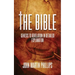 The Bible: Genesis To Revelation In Detailed Explanation