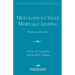 High Loan-To-Value Mortgage Lending: Problem or Cure?