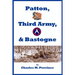 Patton, Third Army, & Bastogne