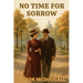 No Time For Sorrow