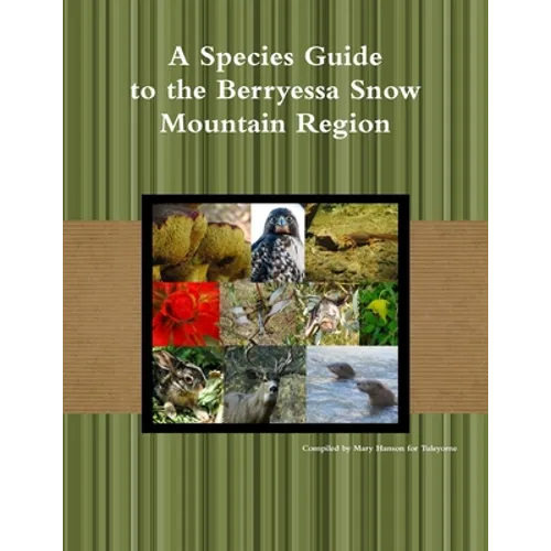 A Species Guide for the Berryessa Snow Mountain Region