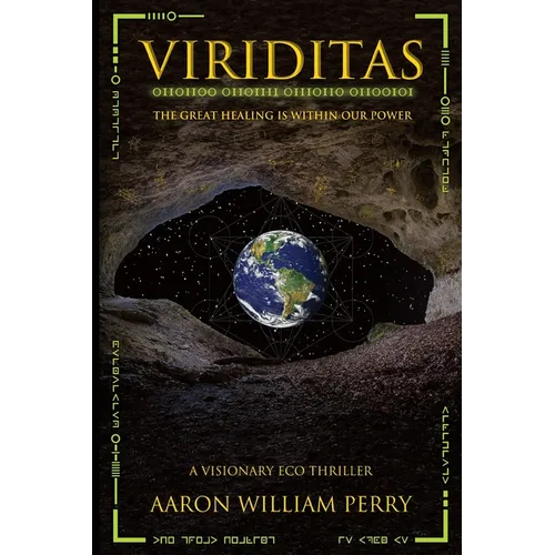 Viriditas: The Great Healing Is Within Our Power