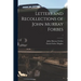 Letters and Recollections of John Murray Forbes; 1
