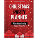 Christmas Party Planner: Planning Ideas Organizer, To Do List, Holiday Party Shopping Budget, Schedule, Gift, Notebook, Journal
