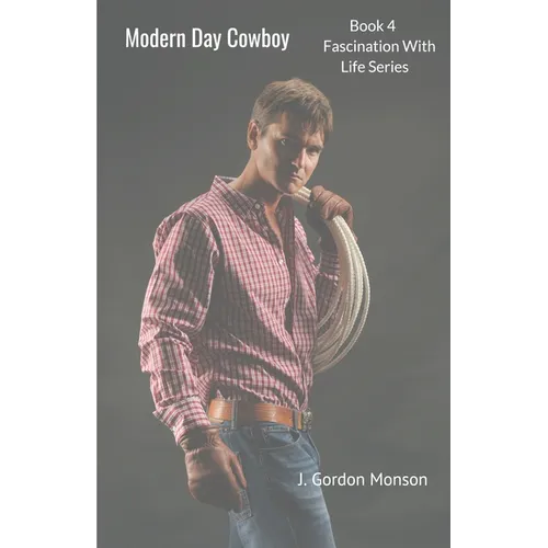 Modern Day Cowboy