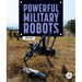 Powerful Military Robots