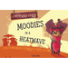 Moodies In A Heatwave