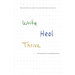 Write, Heal, Thrive: A Transformative Journaling Experience
