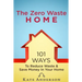 The Zero Waste Home: 101 Ways To Reduce Waste & Save Money In Your Home
