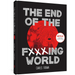 The End of the Fucking World