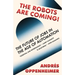 The Robots Are Coming!: The Future of Jobs in the Age of Automation