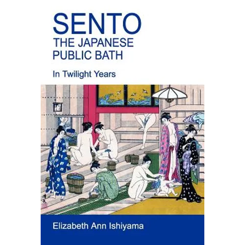 Sento - The Japanese Public Bath