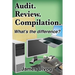 Audit. Review. Compilation.: What's the difference?