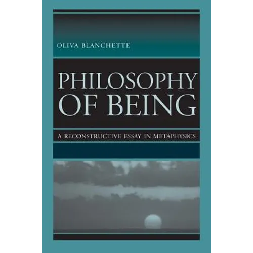 Philosophy of Being: A Reconstructive Essay in Metaphysics