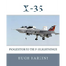 X-35: Progenitor to the F-35 Lightning II