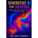 Generative AI for Creators: Turn Ideas Into Text, Art, Video & Voice