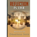Reflection In Time: Memories of Love & Pain