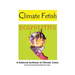 Climate Fetish: Ecopolitics