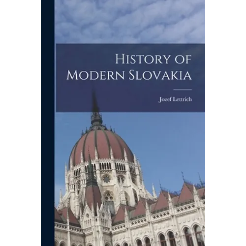 History of Modern Slovakia