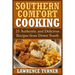 Southern Comfort Cooking: 25 Authentic and Delicious Recipes from Down South
