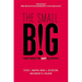The small BIG: small changes that spark big influence