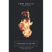 Standing in the Fire: Courageous Christians Living in Frightening Times