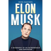 Elon Musk: A Biography of an Entrepreneur and Innovator