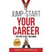 Jump-Start Your Career: Ten Tips to Get You Going