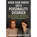 When Your Parent Has a Personality Disorder: Recovery Strategies for Adult Children of Narcissistic, Borderline, Antisocial, Paranoid, and All 10 Pers