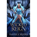 Wicked Reign: A Monster Romance