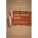 The Lethal Dose: Why Your Doctor is Prescribing It